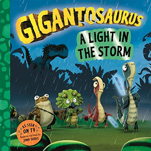 Gigantosaurus - A Light in the Storm 