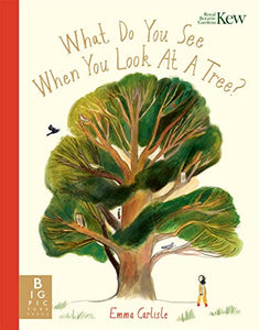 What Do You See When You Look At a Tree? 