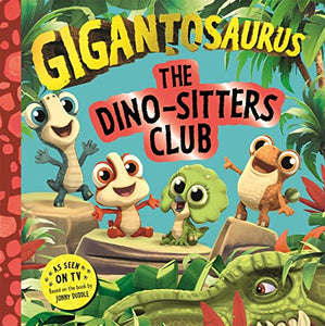 Gigantosaurus - The Dino-Sitters Club 