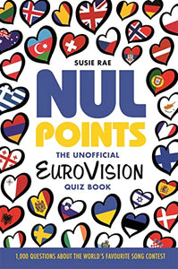 Nul Points - The Unofficial Eurovision Quiz Book 