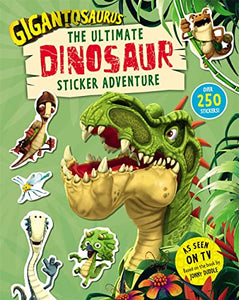 Gigantosaurus – The Ultimate Dinosaur Sticker Adventure 