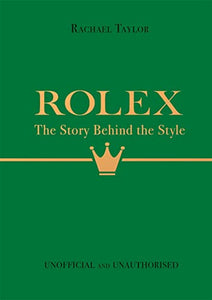 Rolex: The Story Behind the Style 