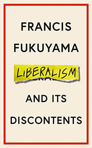 Liberalism and Its Discontents 