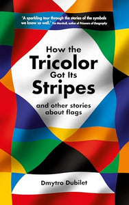 How the Tricolor Got Its Stripes 