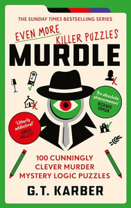 Murdle: Even More Killer Puzzles 