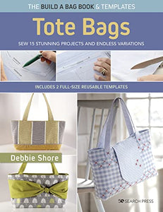 The Build a Bag Book: Tote Bags (paperback edition) 