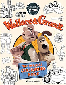 Wallace & Gromit: The Official Colouring Book 