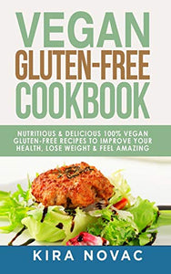 Vegan Gluten Free Cookbook 