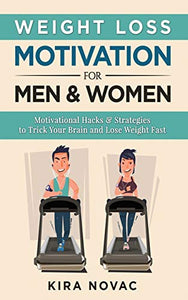 Weight Loss Motivation for Men and Women 