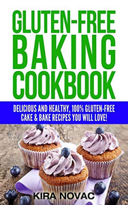 Gluten-Free Baking Cookbook 