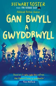 Darllen yn Well: Gan Bwyll a Gwyddbwyll 