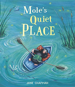 Mole's Quiet Place 