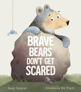 Brave Bears Don't Get Scared 