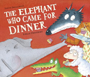 The Elephant Who Came for Dinner 