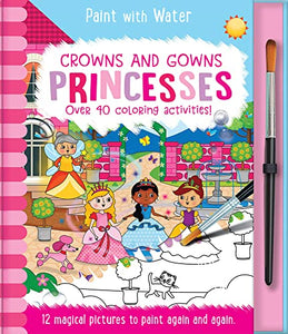 Crowns and Gowns - Princesses, Mess Free Activity Book 