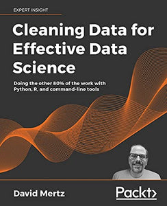 Cleaning Data for Effective Data Science 