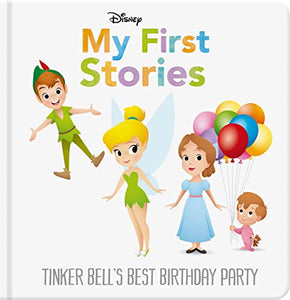 Disney My First Stories: Tinker Bell's Best Birthday Party 