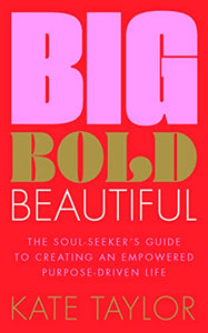 Big Bold Beautiful 