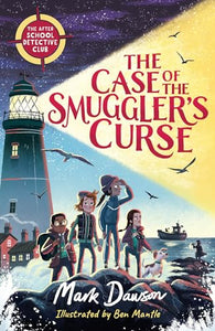 The After School Detective Club: The Case of the Smuggler's Curse 