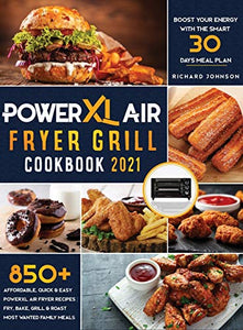 PowerXL Air Fryer Grill Cookbook 2021 