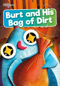 Burt and His Bag of Dirt 