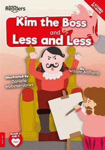 Kim the Boss & Less and Less 