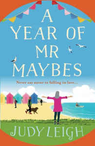 A Year of Mr Maybes 