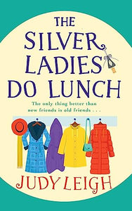 The Silver Ladies Do Lunch 