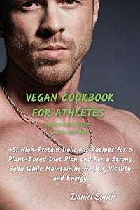 VEGAN COOKBOOK FOR ATHLETES Dessert and Snack - Sauces and Dips 