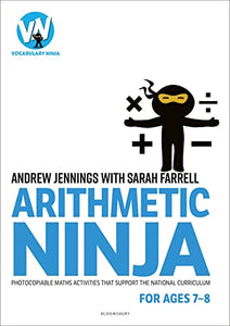 Arithmetic Ninja for Ages 7-8 