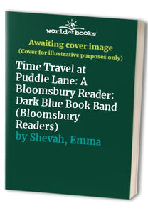 Time Travel at Puddle Lane: A Bloomsbury Reader 