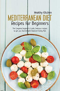 Mediterranean Diet Recipes for Beginners 