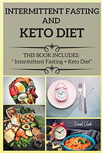 Intermittent Fasting and Keto Diet 