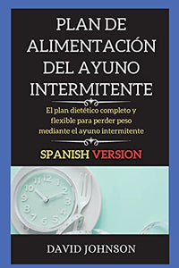 Plan de Alimentaci�n del Ayuno Intermitente 