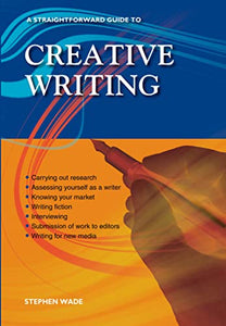 A Straightforward Guide to Creative Writing 