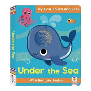 My First Touch and Feel Under the Sea 