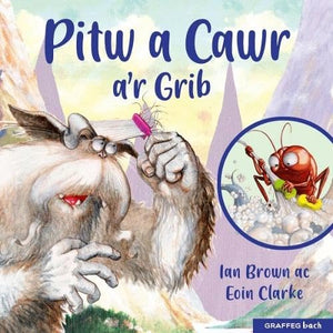 Pitw a Cawr a'r Grib 