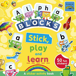 Alphablocks Stick, Play and Learn: A Sticker Activity Book 