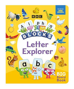 Alphablocks Letter Explorer: A Big Board Book 