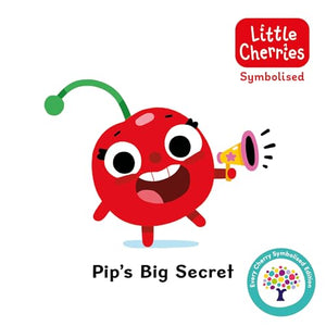 Pip's Big Secret: Accessible Symbolised Edition 