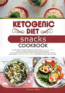 KETOGENIC DIET SNACKS COOKBOOK (second edition) 