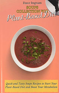 Soups Collection for Plant-Based Diet 