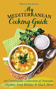 My Mediterranean Cooking Guide 