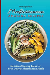 Mediterranean Amazing Recipes 