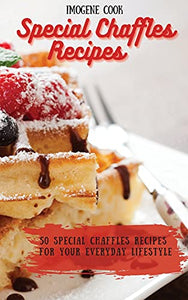 Special Chaffles Recipes 