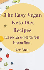 The Easy Vegan Keto Diet Recipes 