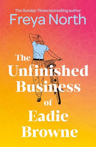 The Unfinished Business of Eadie Browne 