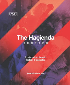 The Hacienda: Threads 