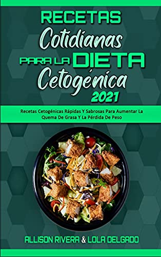 Recetas Cotidianas Para La Dieta Cetogenica 2021