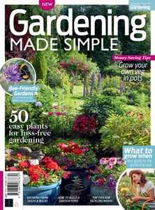 Gardening Made Simple: Your guide to the gardening year and more 